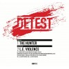 Detest - The Hunter / L.E. Violence